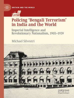 cover image of Policing 'Bengali Terrorism' in India and the World